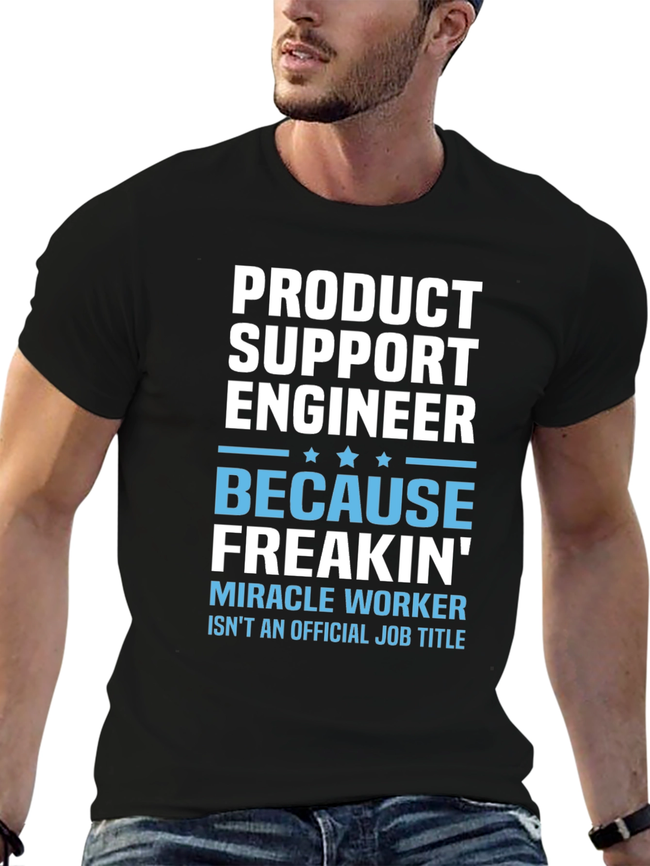 Product Support Engineer Novelty T-Shirt