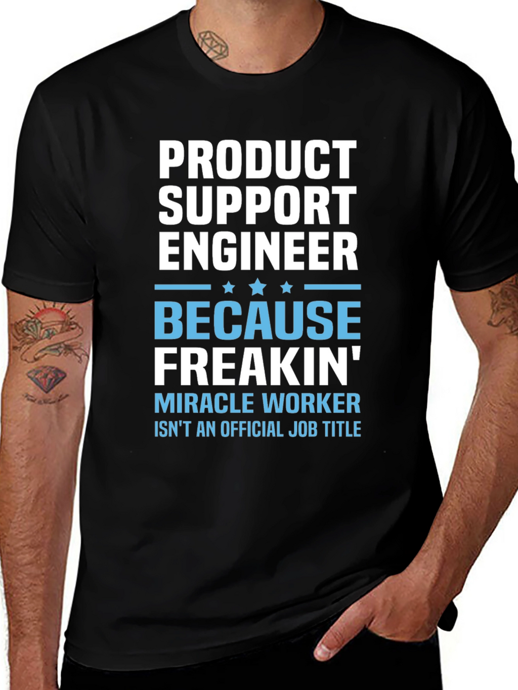 Product Support Engineer Novelty T-Shirt