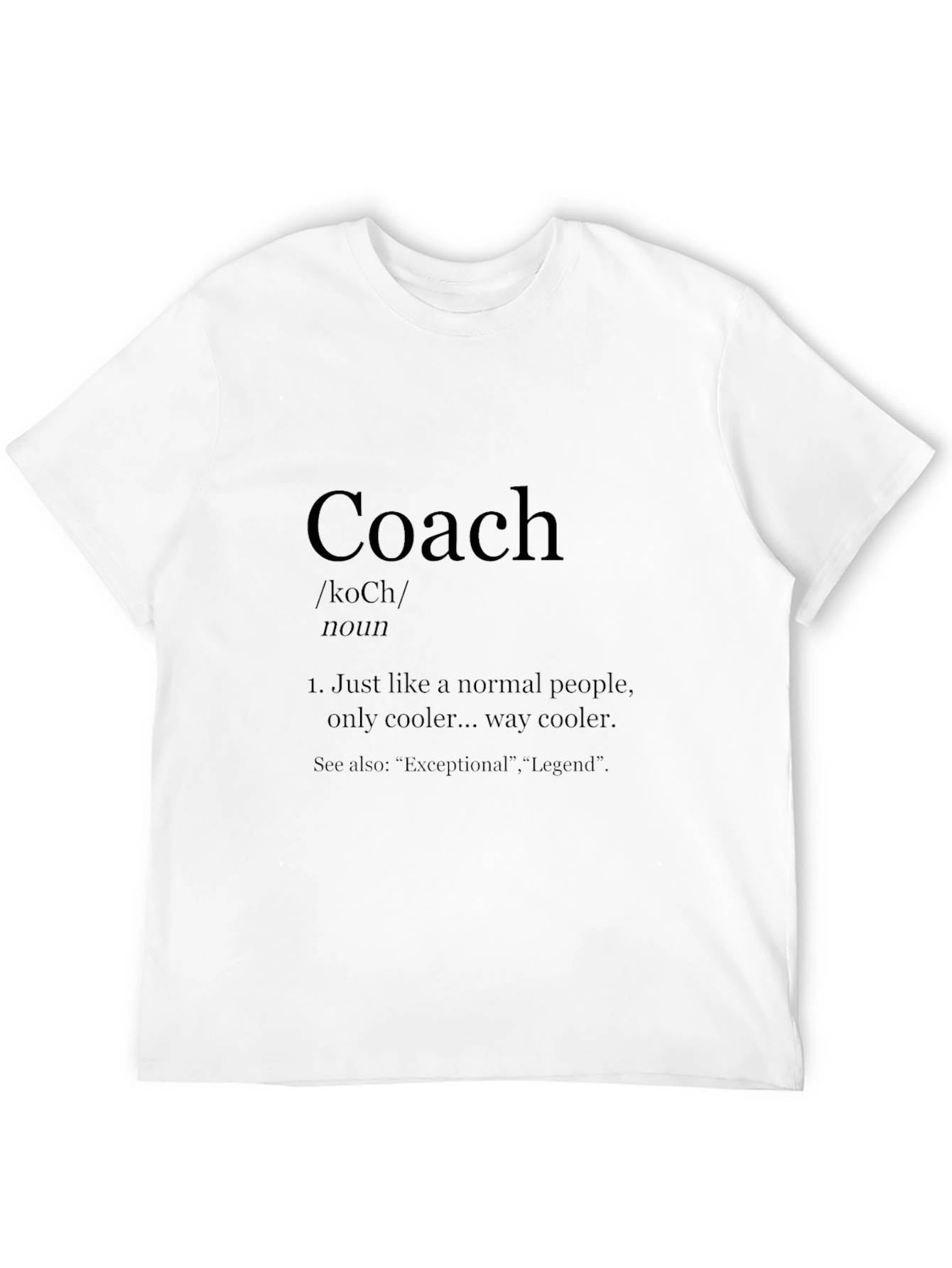 Coach Definition Black T-Shirt - Cool & Exceptional Legend