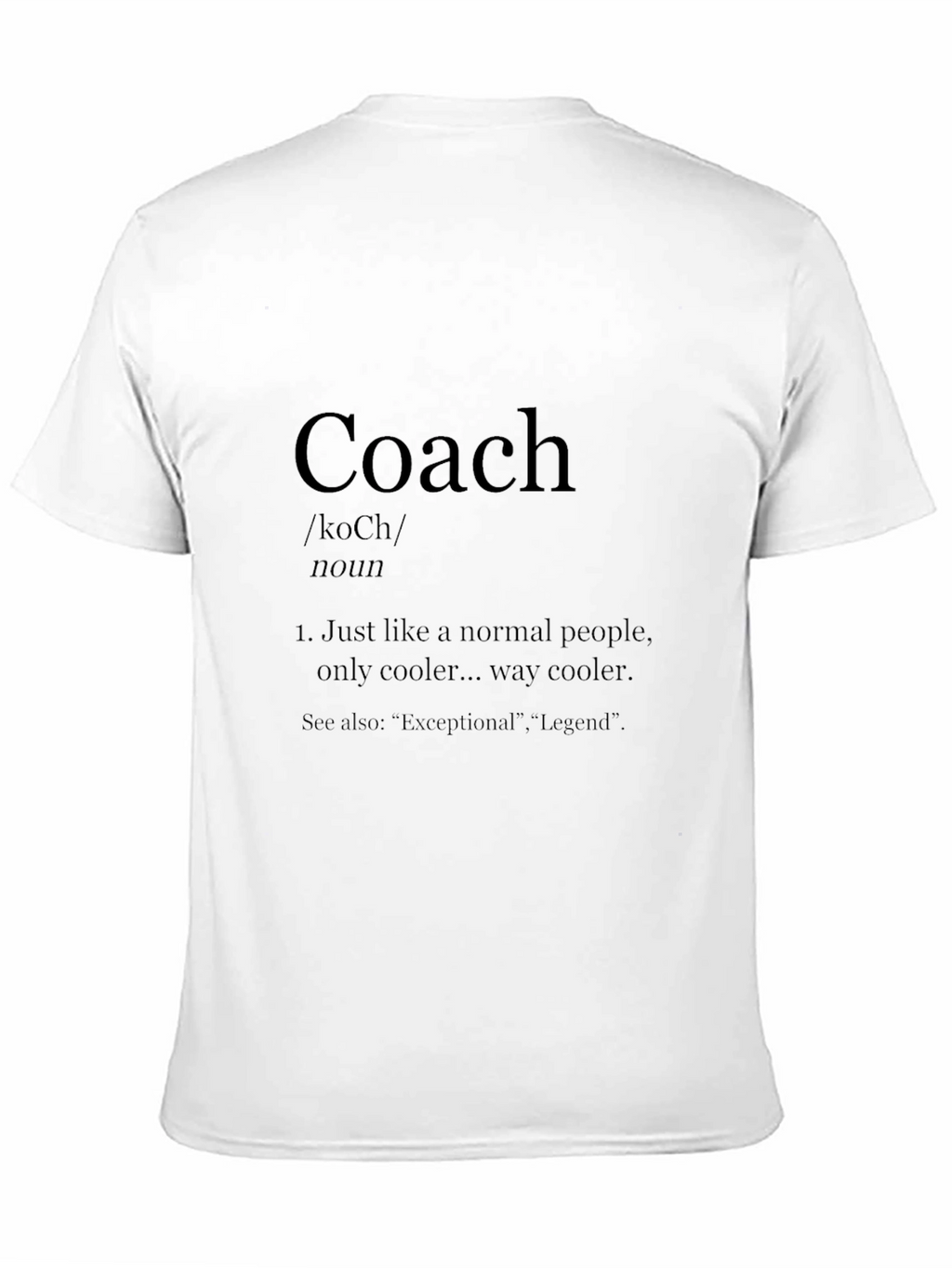 Coach Definition Black T-Shirt - Cool & Exceptional Legend