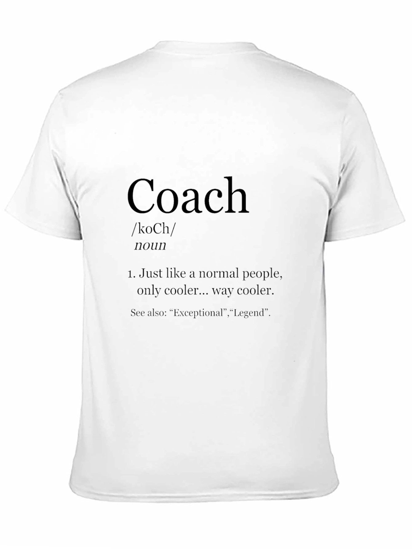 Coach Definition Black T-Shirt - Cool & Exceptional Legend
