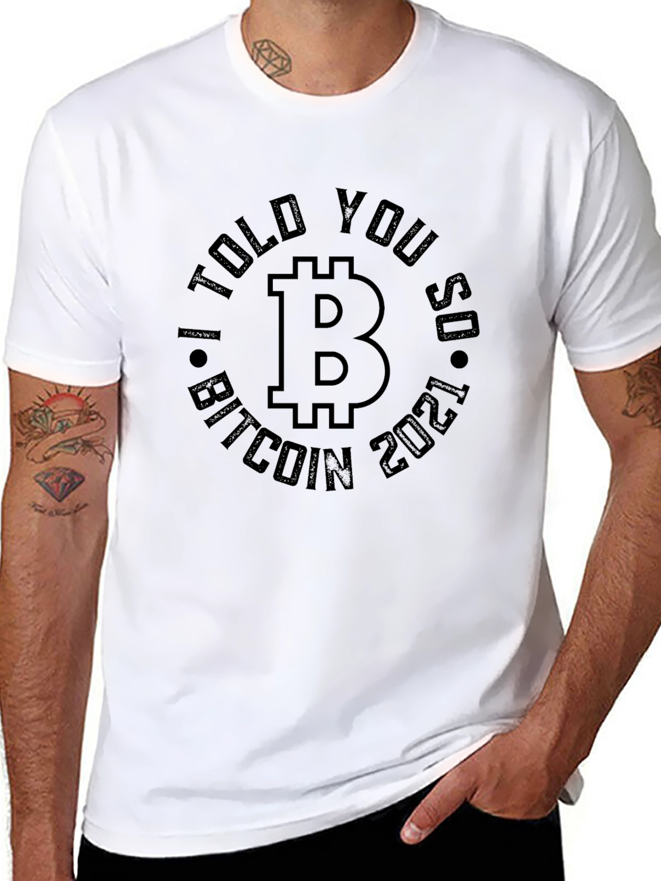 Bitcoin I Told You So 2021 T-Shirt