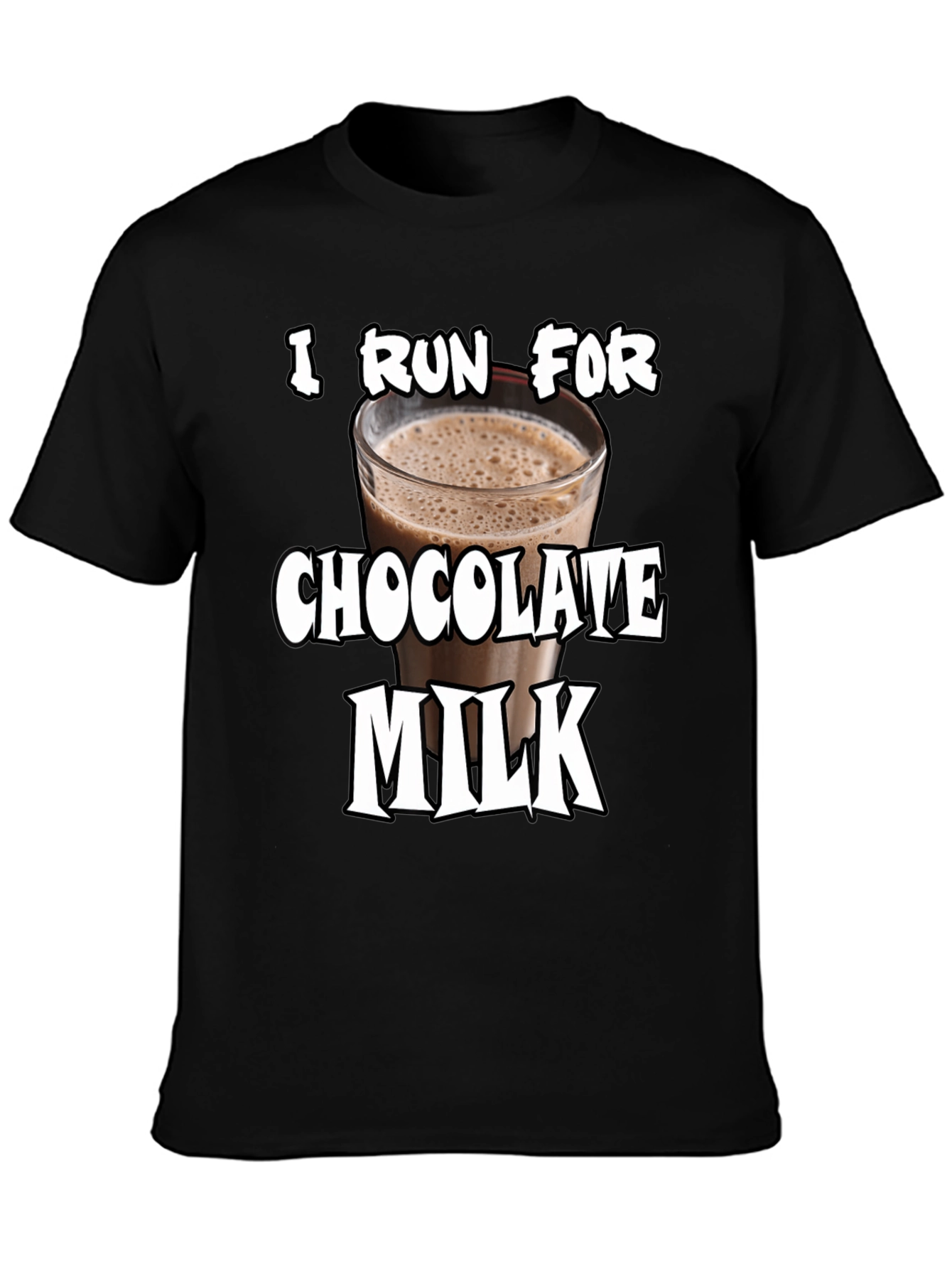 I Run For Chocolate Milk T-Shirt - Funny Workout Tee