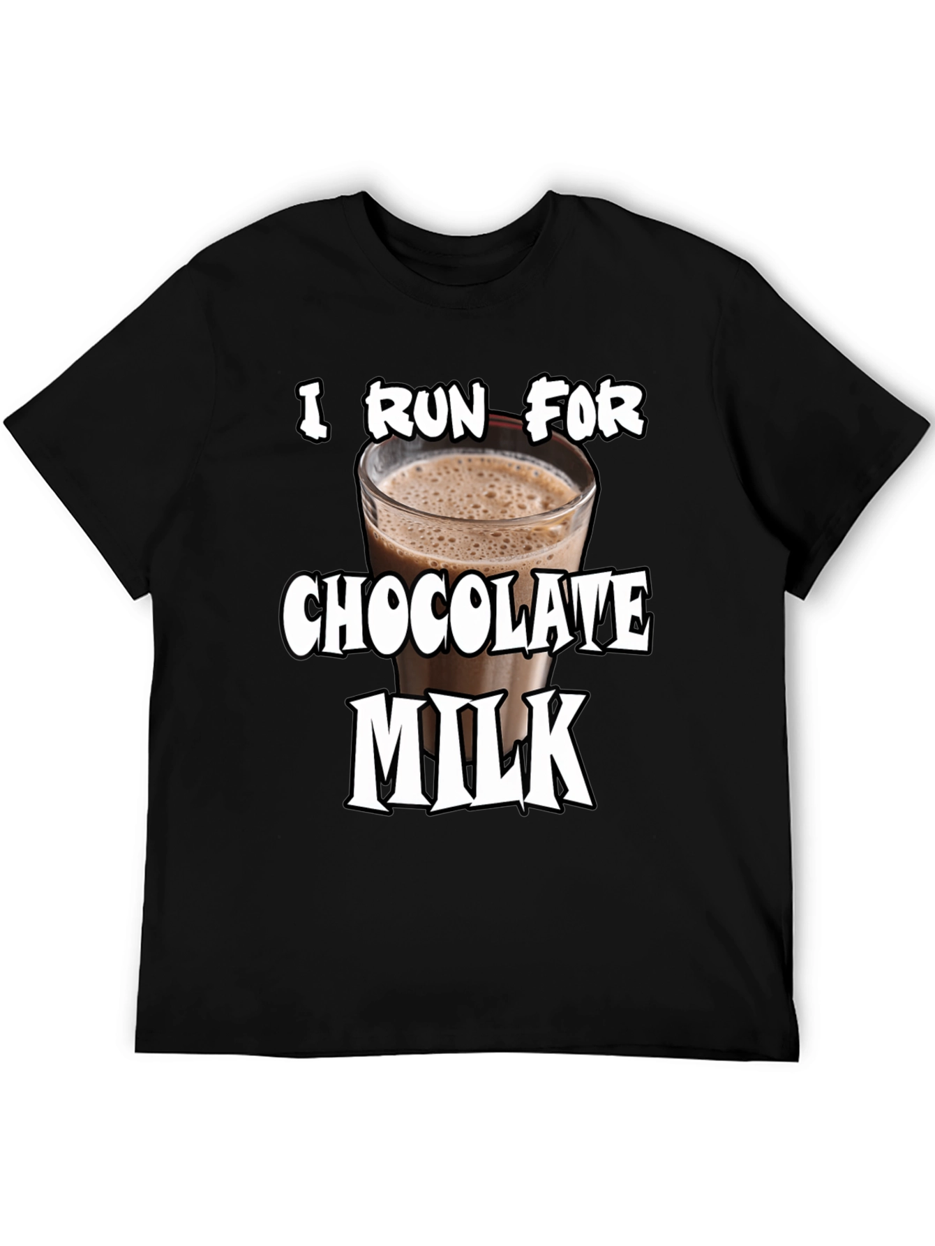 I Run For Chocolate Milk T-Shirt - Funny Workout Tee