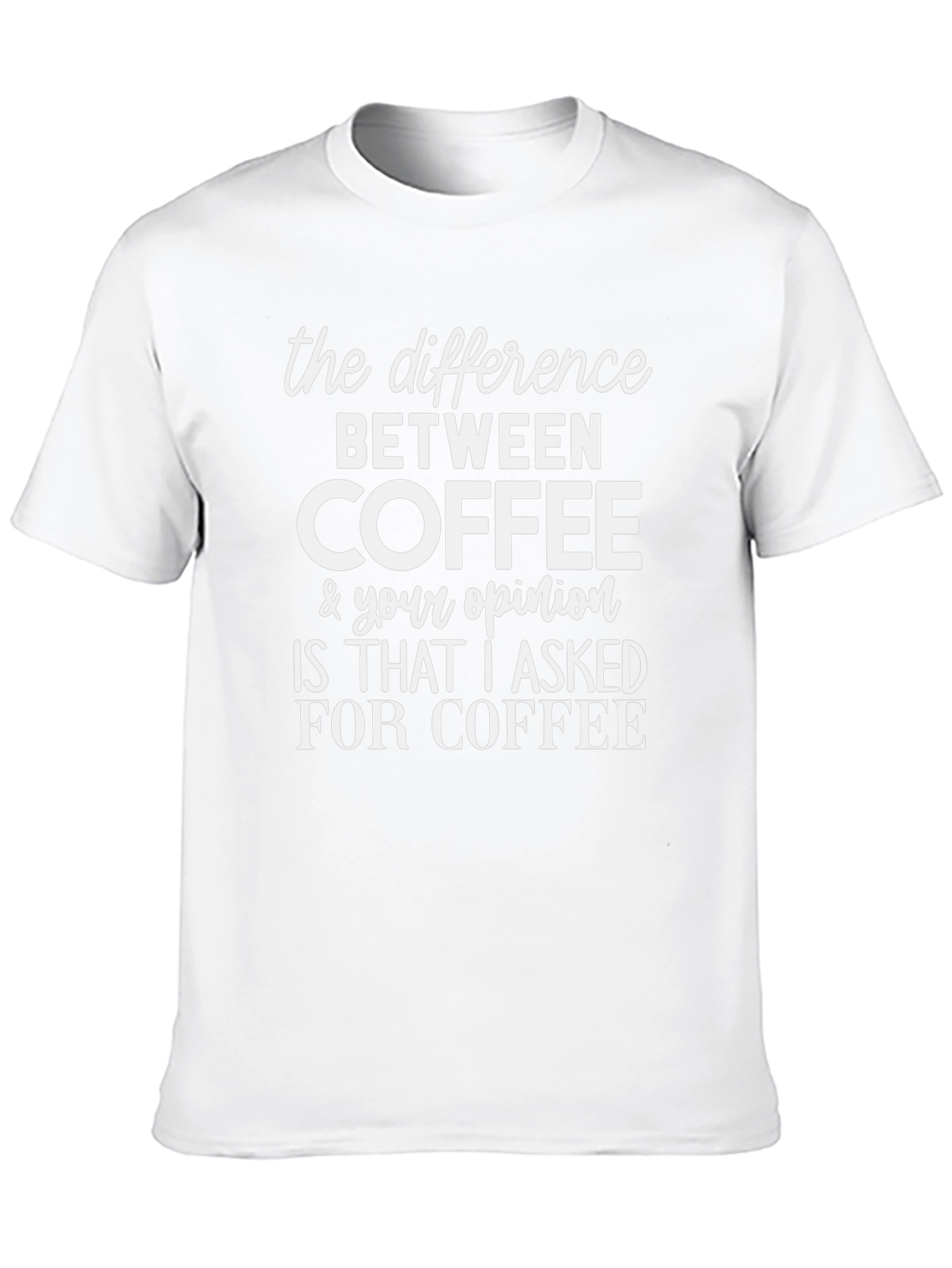 Coffee vs Opinion Graphic Tee - Sarcastic T-Shirt