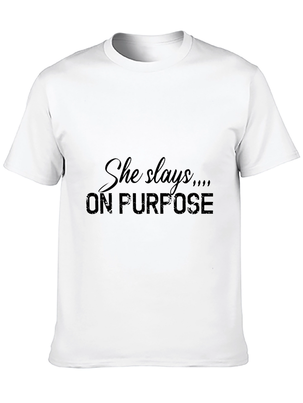 She Slays On Purpose Black T-Shirt