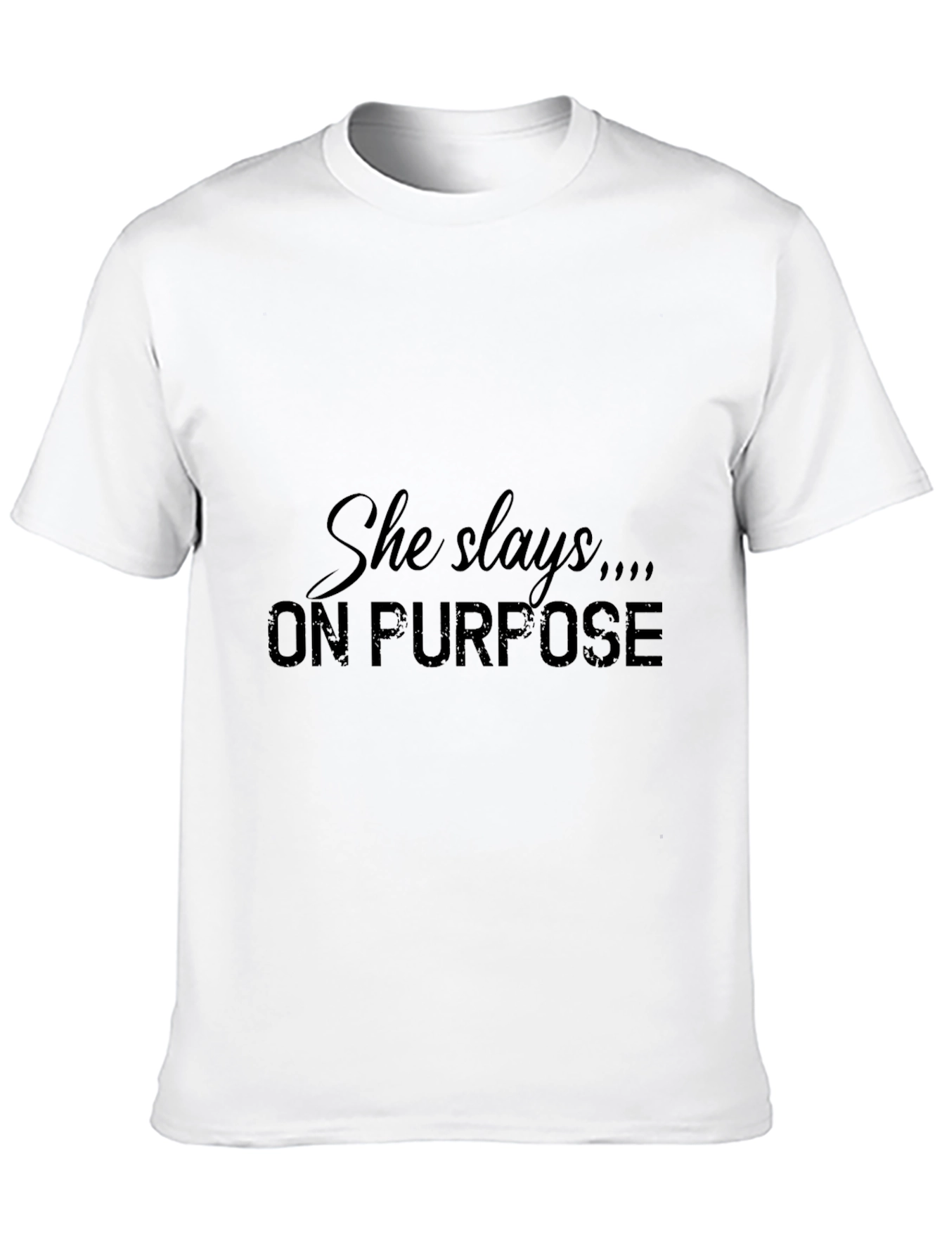 She Slays On Purpose Black T-Shirt