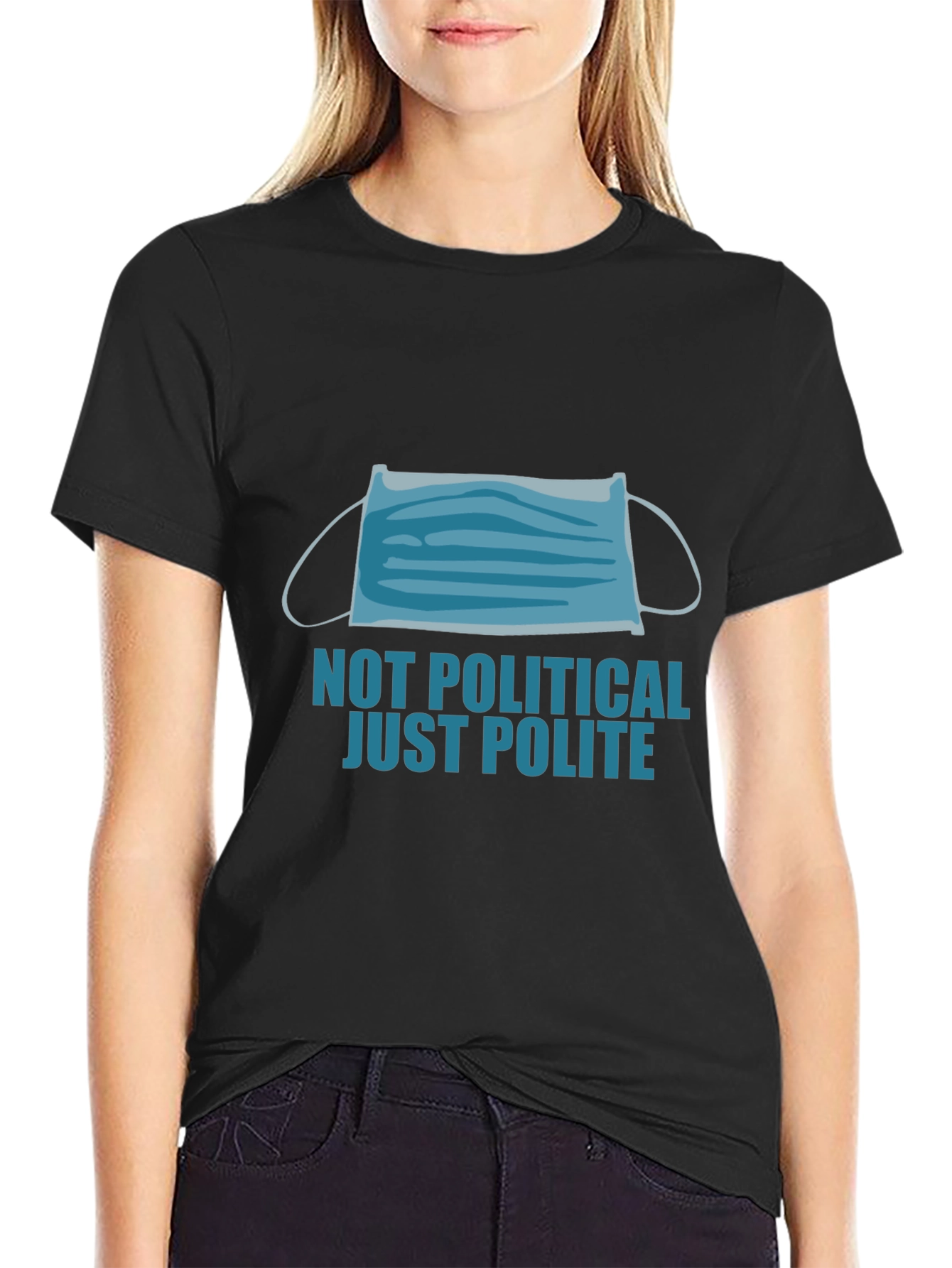 Not Political Just Polite Face Mask Graphic Tee