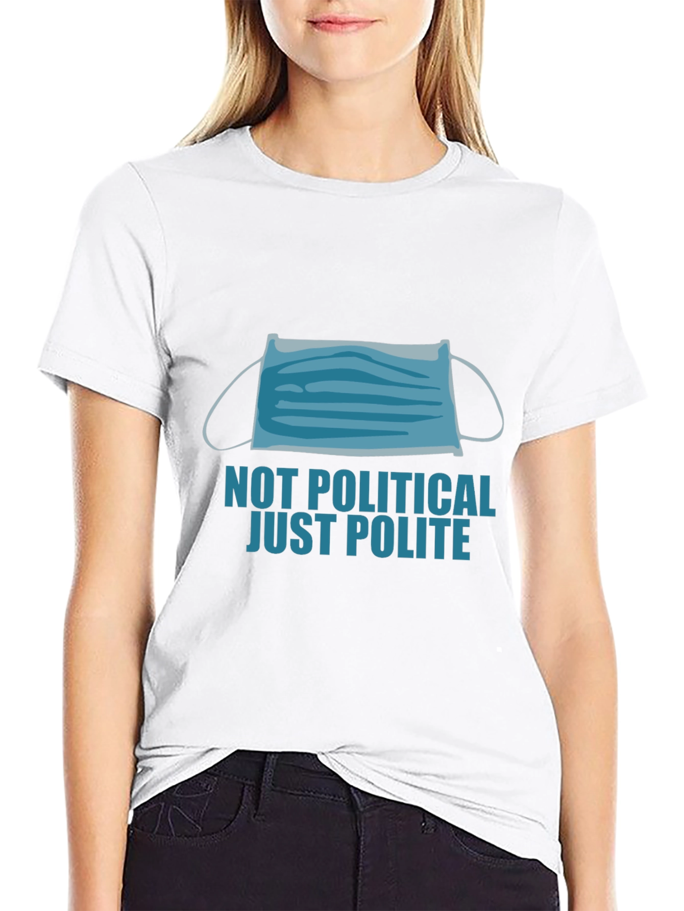 Not Political Just Polite Face Mask Graphic Tee
