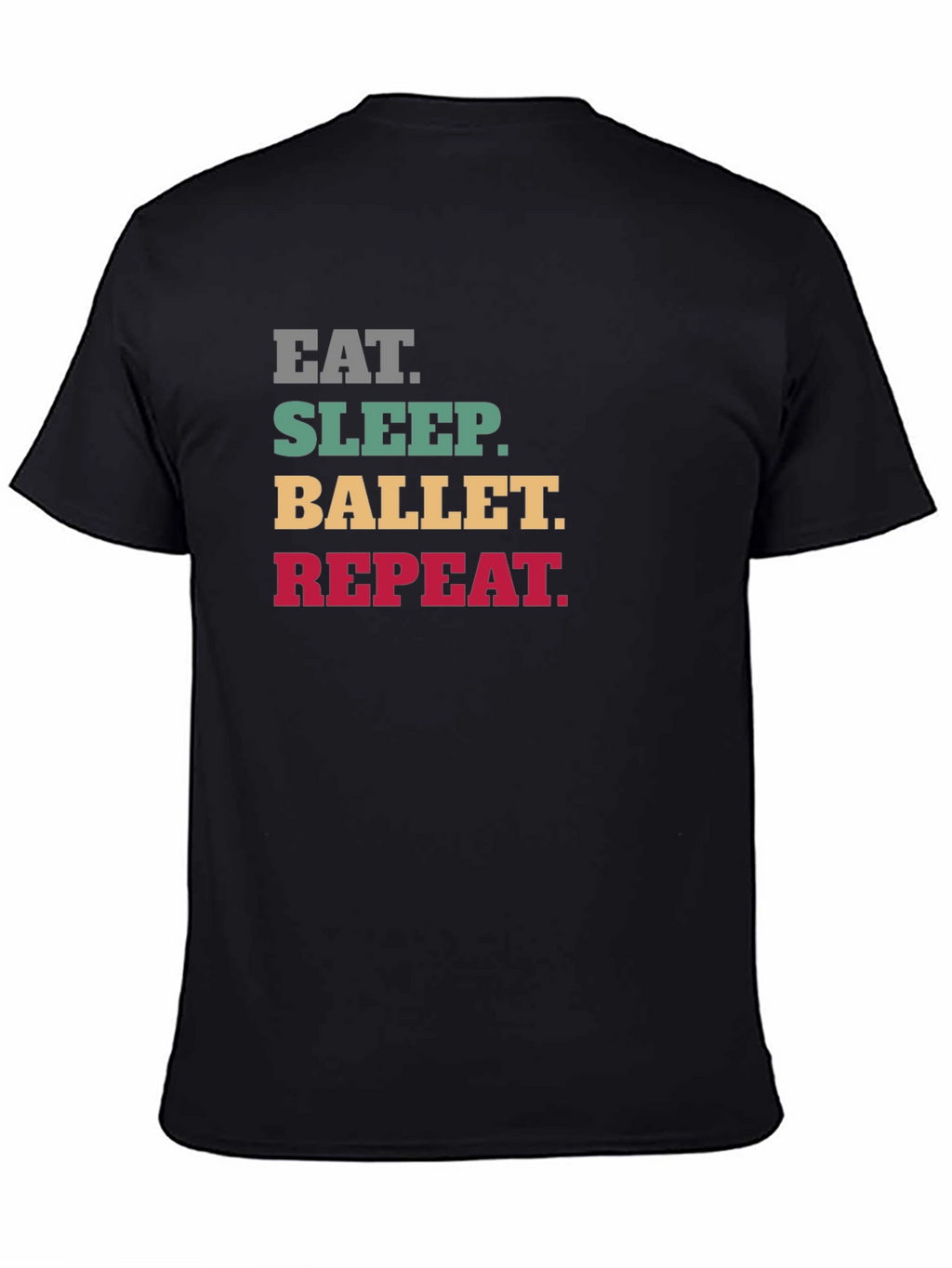 Eat Sleep Ballet Repeat T-Shirt - Black
