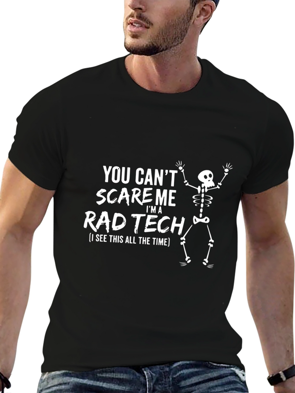 Rad Tech T-Shirt - You Cant Scare Me