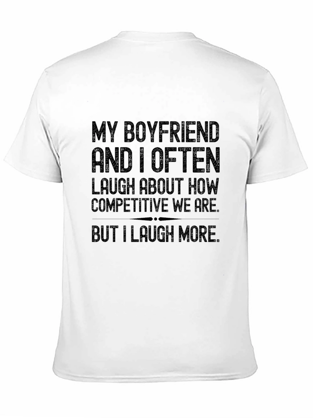 Funny Boyfriend Competition T-Shirt