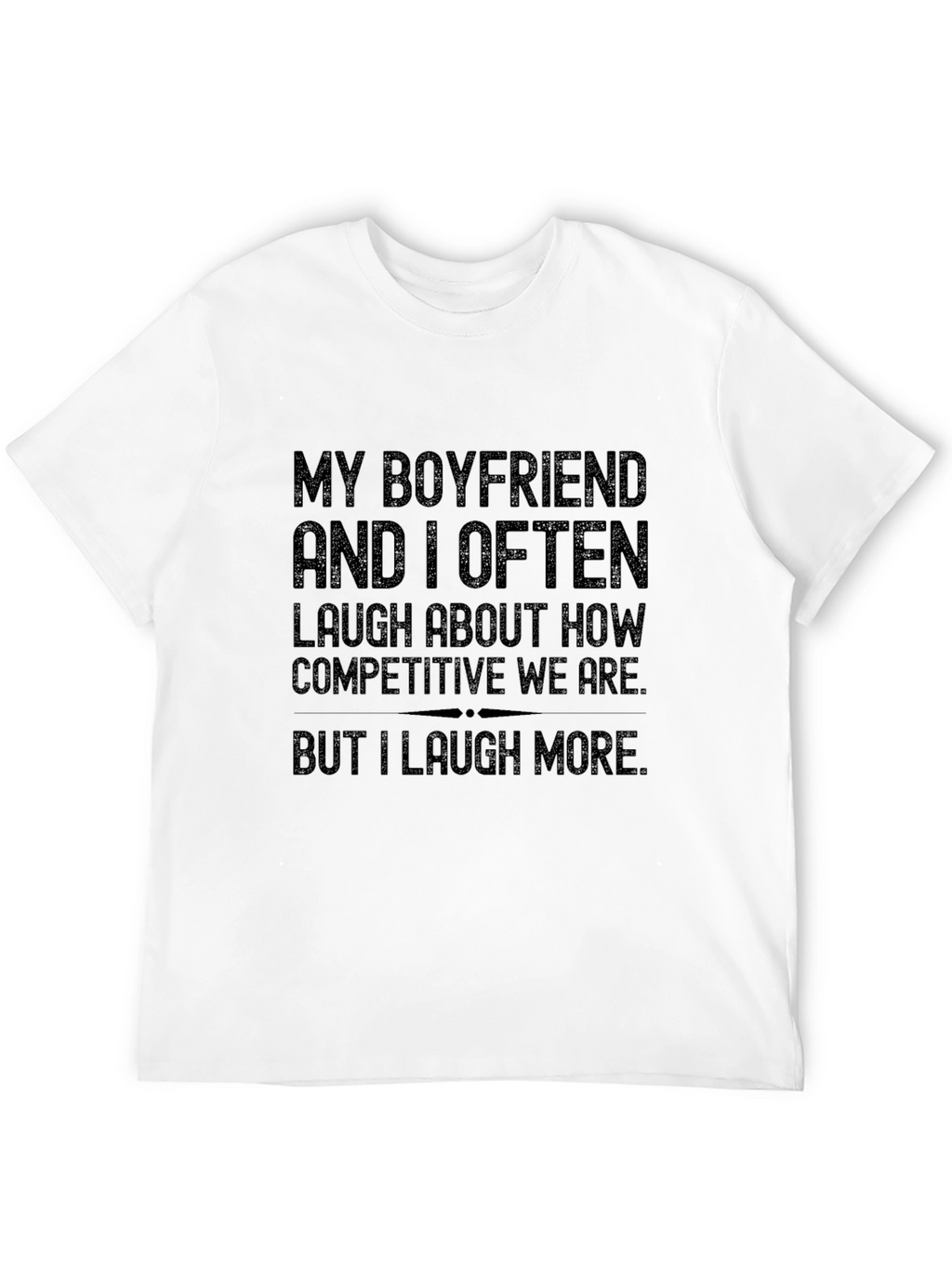 Funny Boyfriend Competition T-Shirt