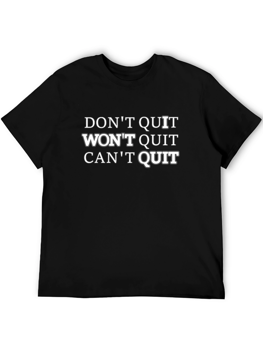 Motivational Dont Quit Graphic Tee