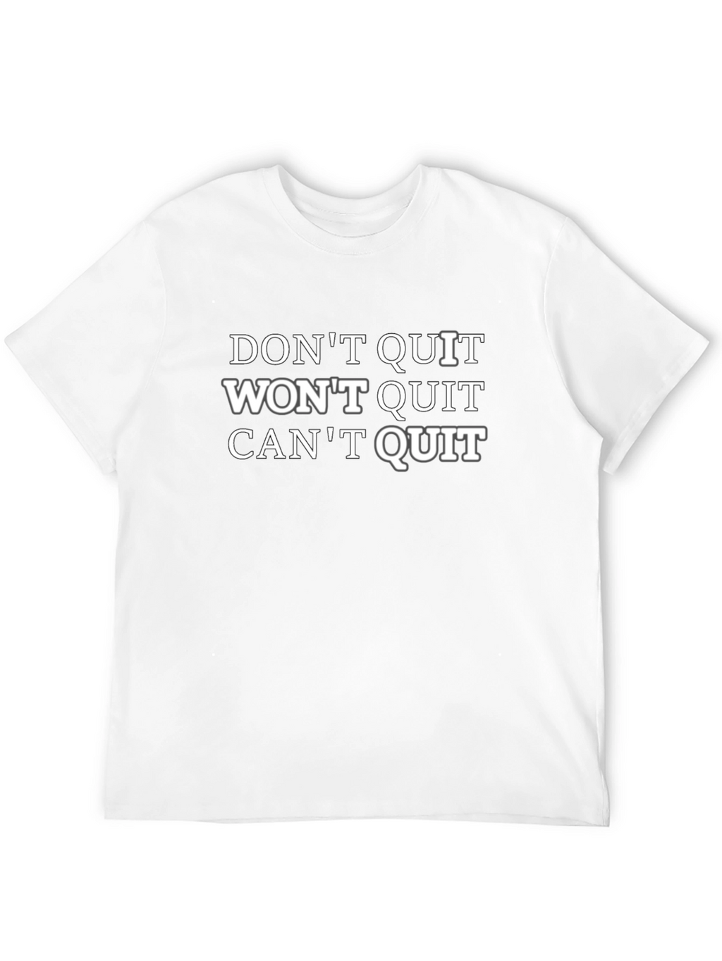 Motivational Dont Quit Graphic Tee
