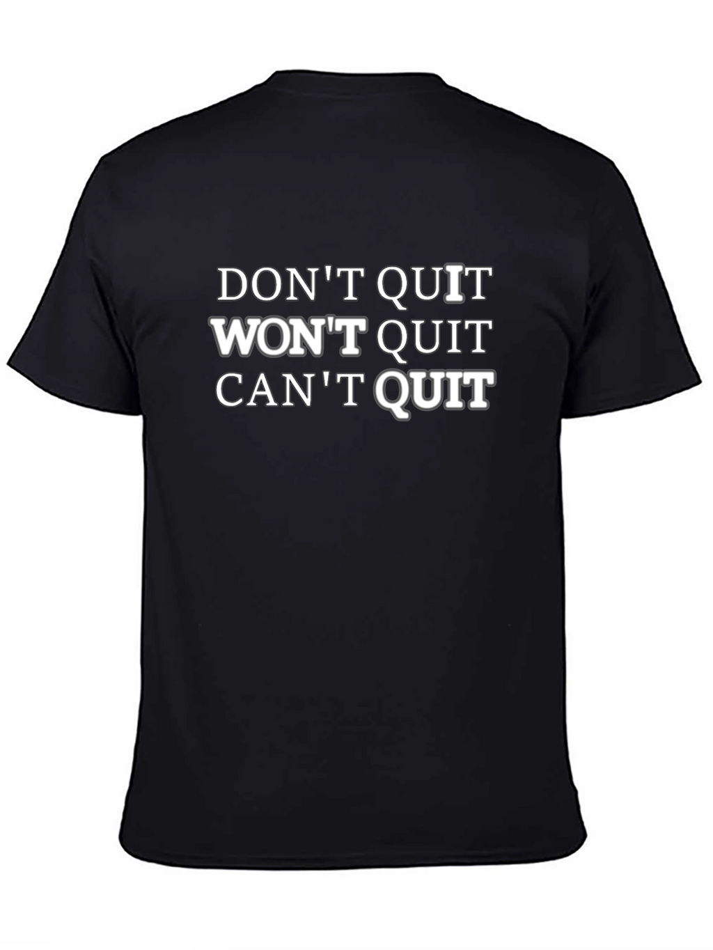 Motivational Dont Quit Graphic Tee