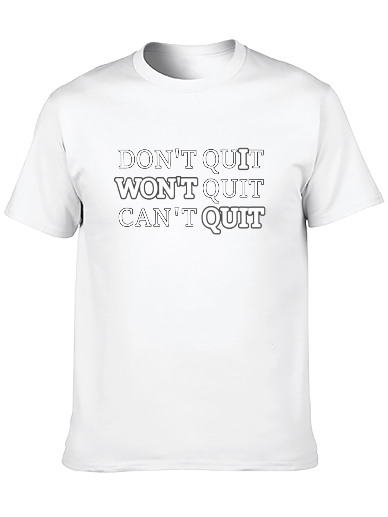Motivational Dont Quit Graphic Tee