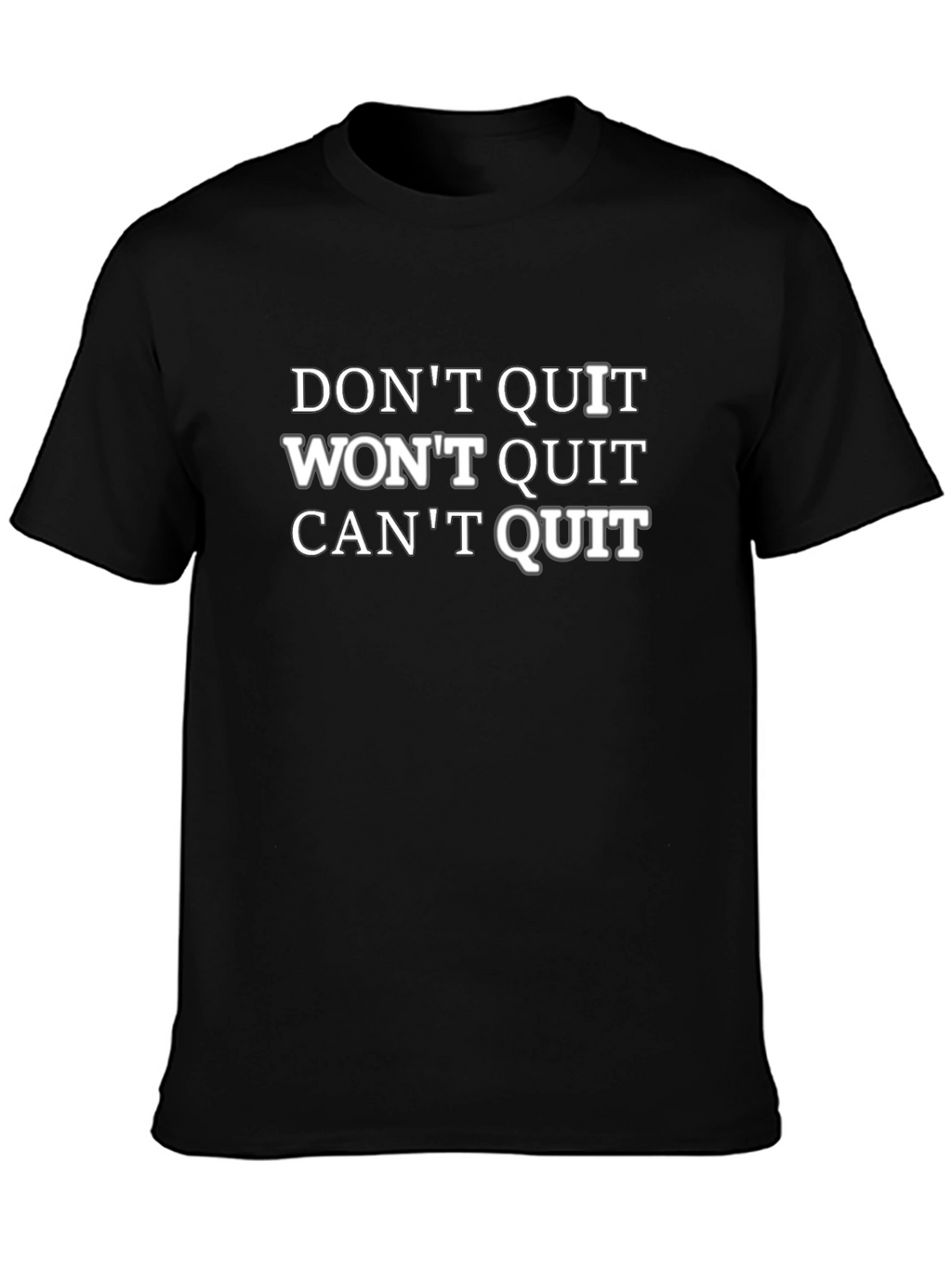 Motivational Dont Quit Graphic Tee