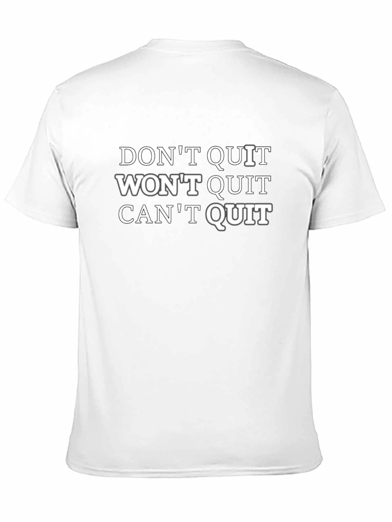 Motivational Dont Quit Graphic Tee