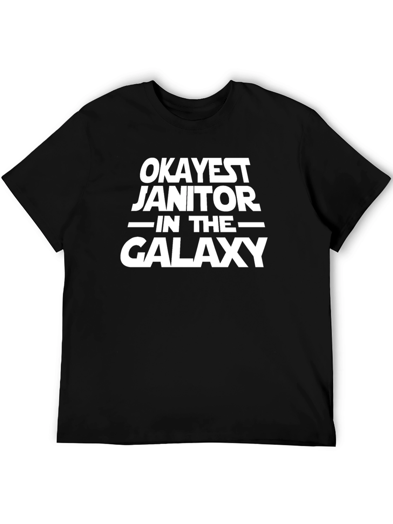 Okayest Janitor in the Galaxy T-Shirt
