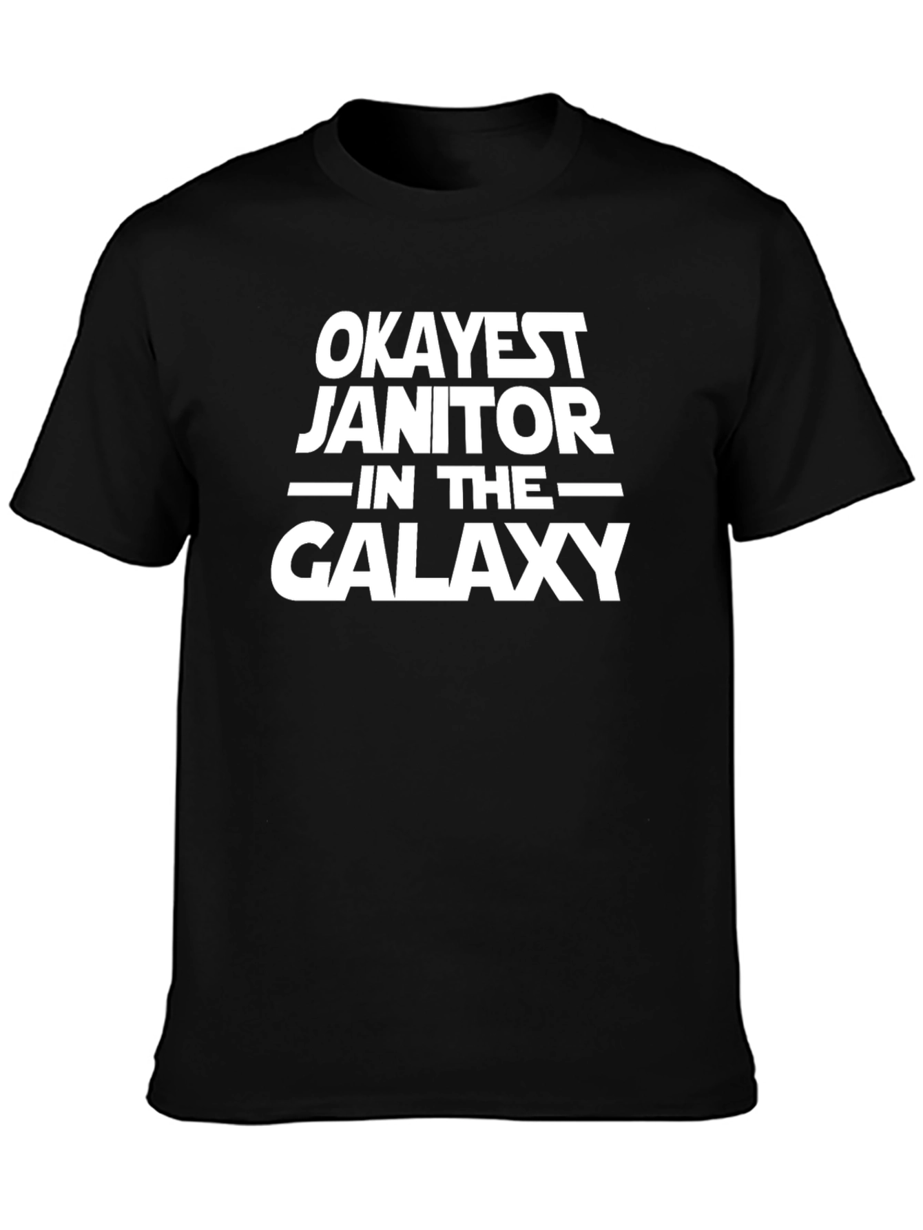 Okayest Janitor in the Galaxy T-Shirt