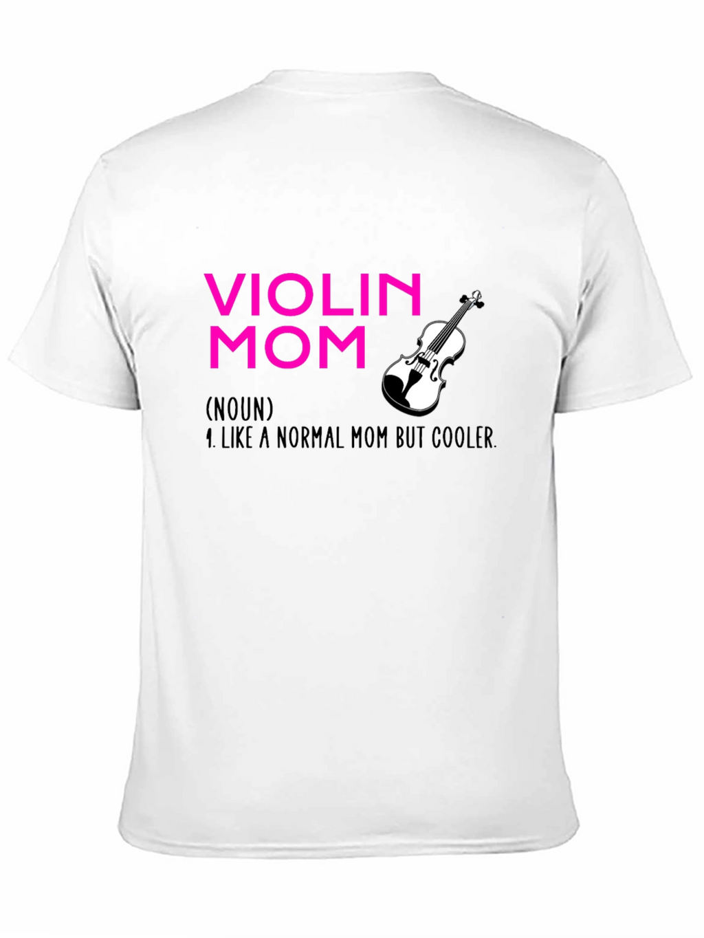 Violin Mom T-Shirt - Musician Mother Apparel
