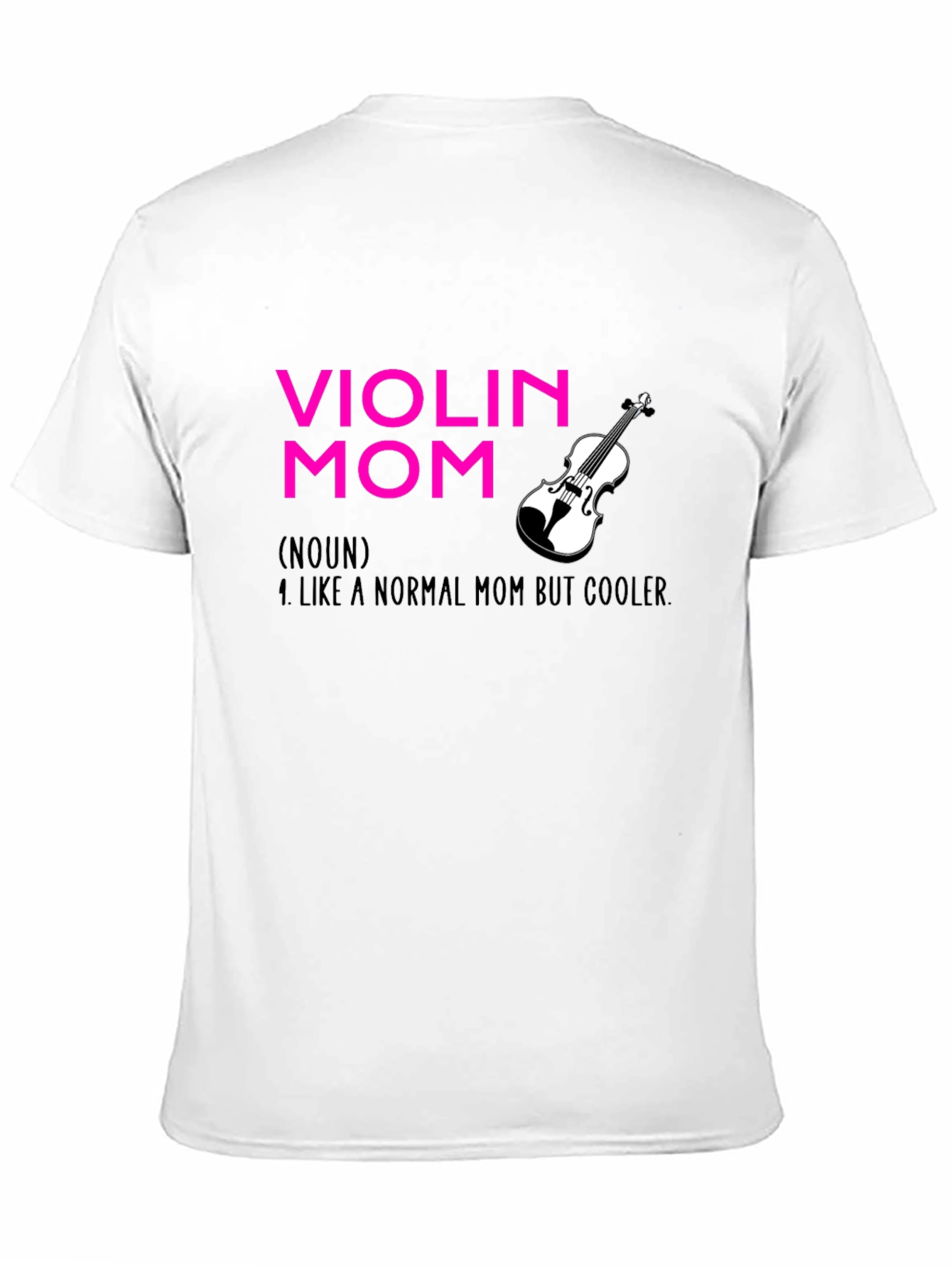 Violin Mom T-Shirt - Musician Mother Apparel