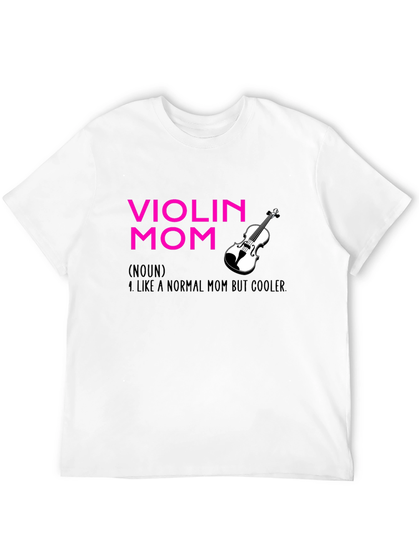 Violin Mom T-Shirt - Musician Mother Apparel