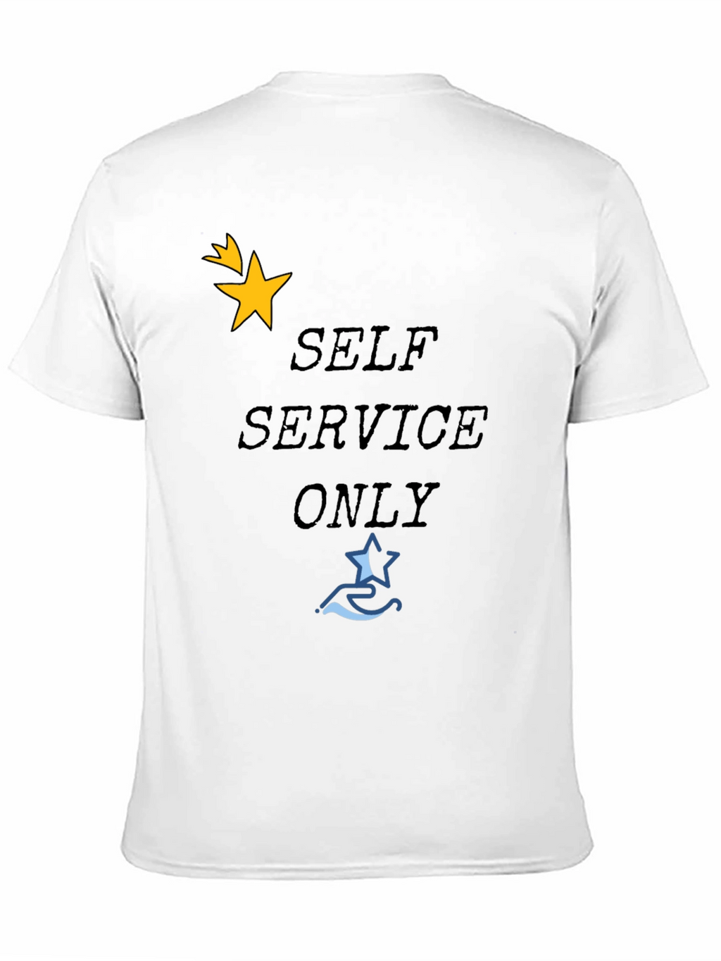 Self Service Only T-Shirt
