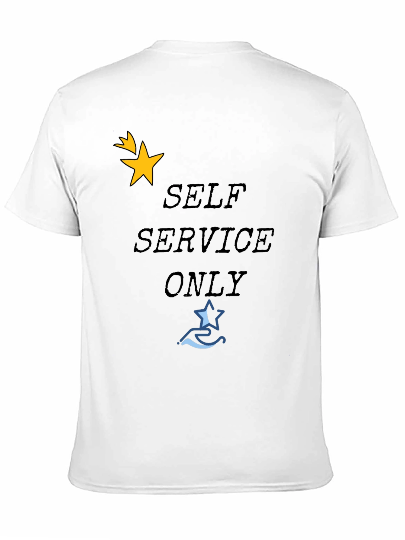 Self Service Only T-Shirt
