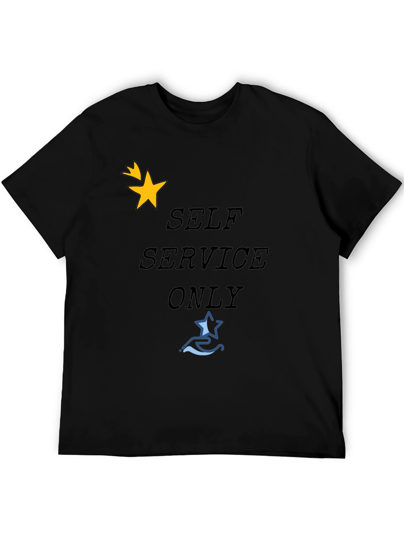 Self Service Only T-Shirt
