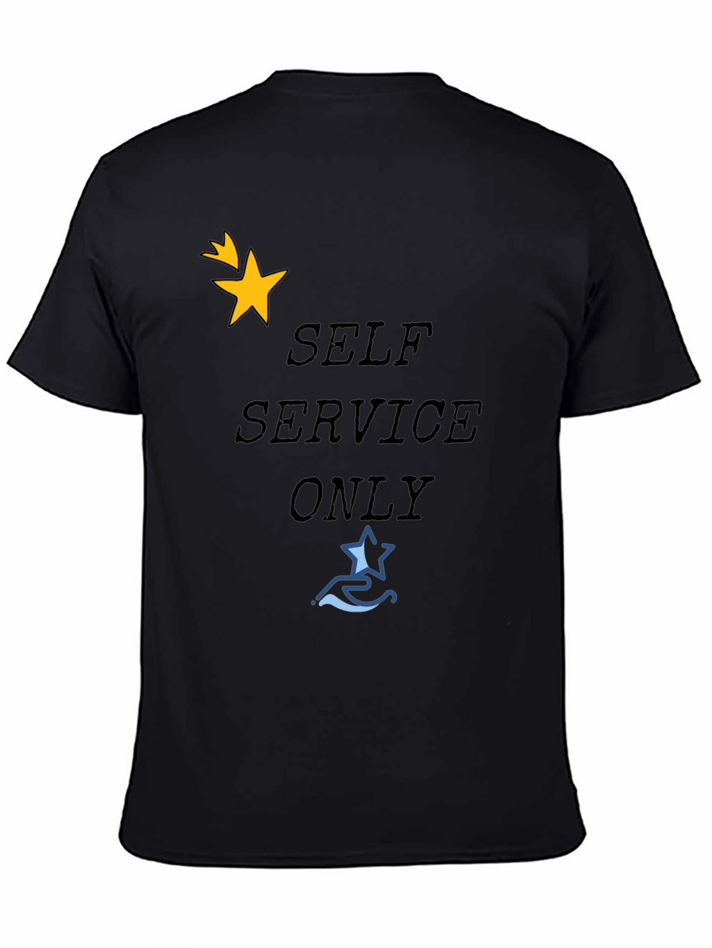 Self Service Only T-Shirt