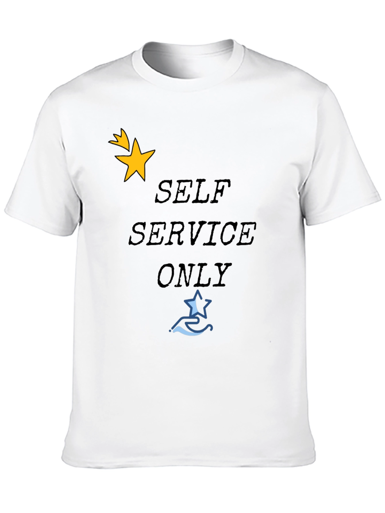 Self Service Only T-Shirt