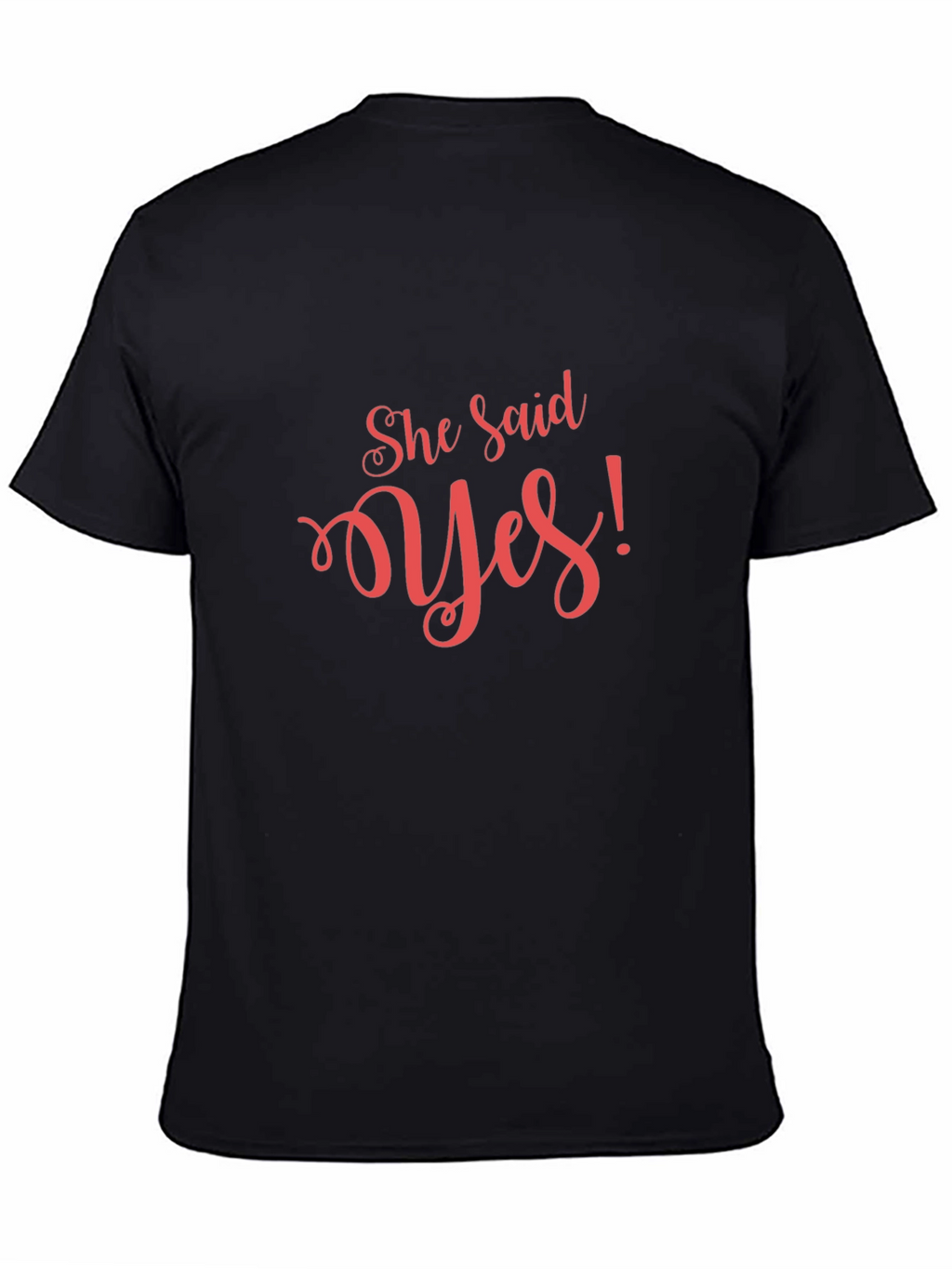 She Said Yes! Graphic Tee - Engagement Gift