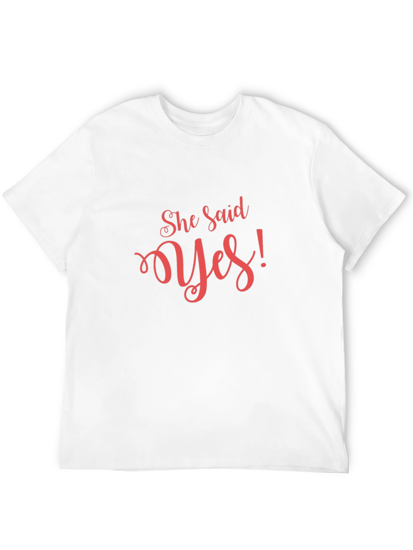She Said Yes! Graphic Tee - Engagement Gift