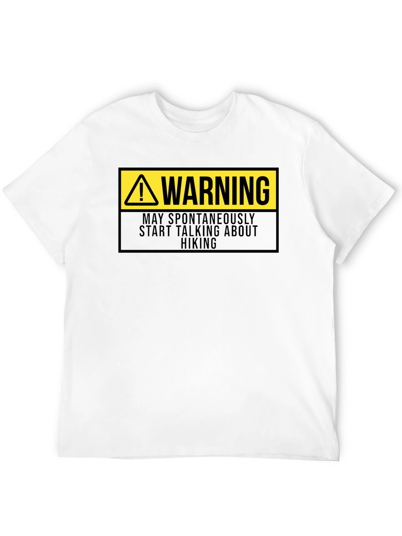 Warning May Spontaneously Talk About Hiking T-Shirt