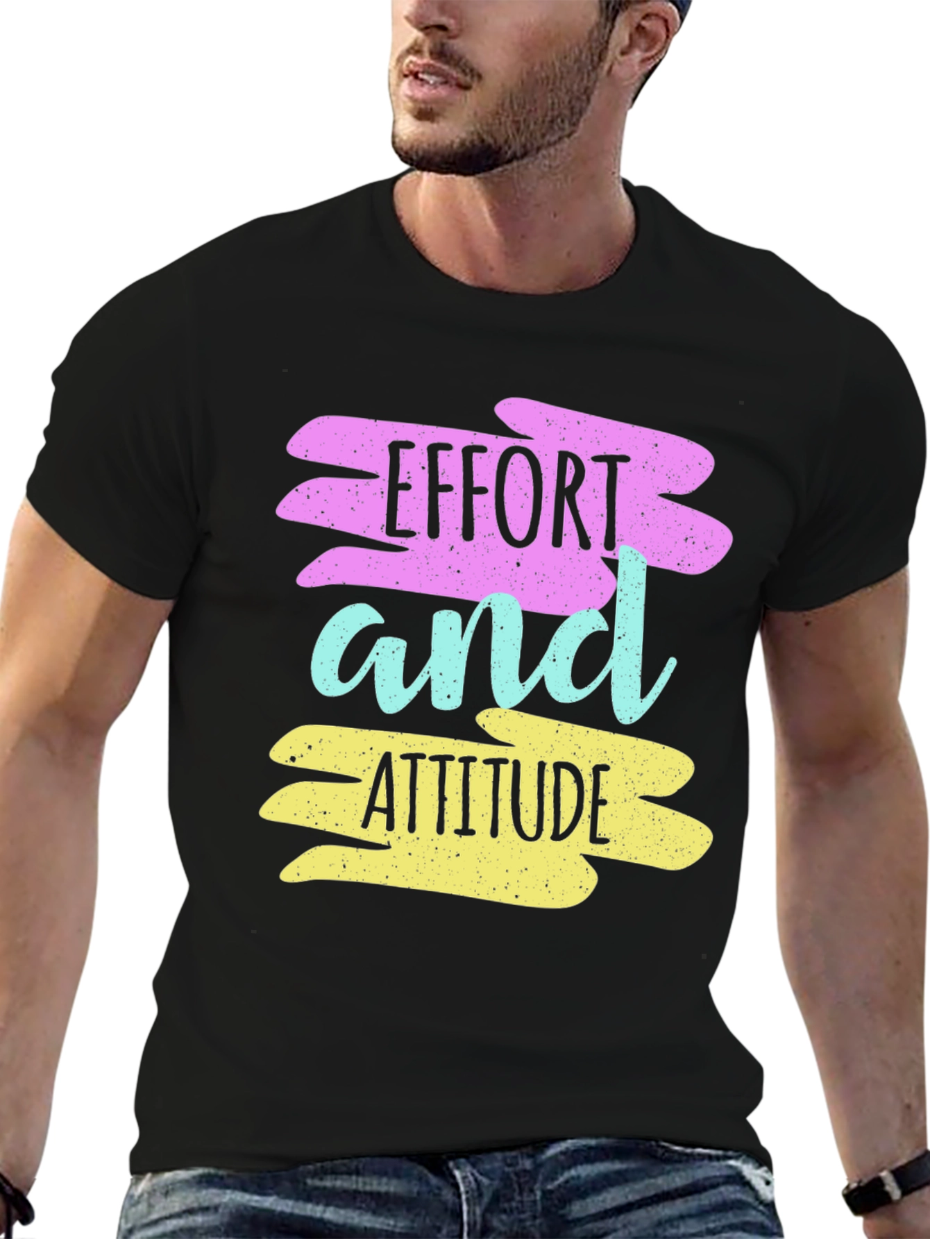 Effort and Attitude T-Shirt - Motivational Graphic Tee