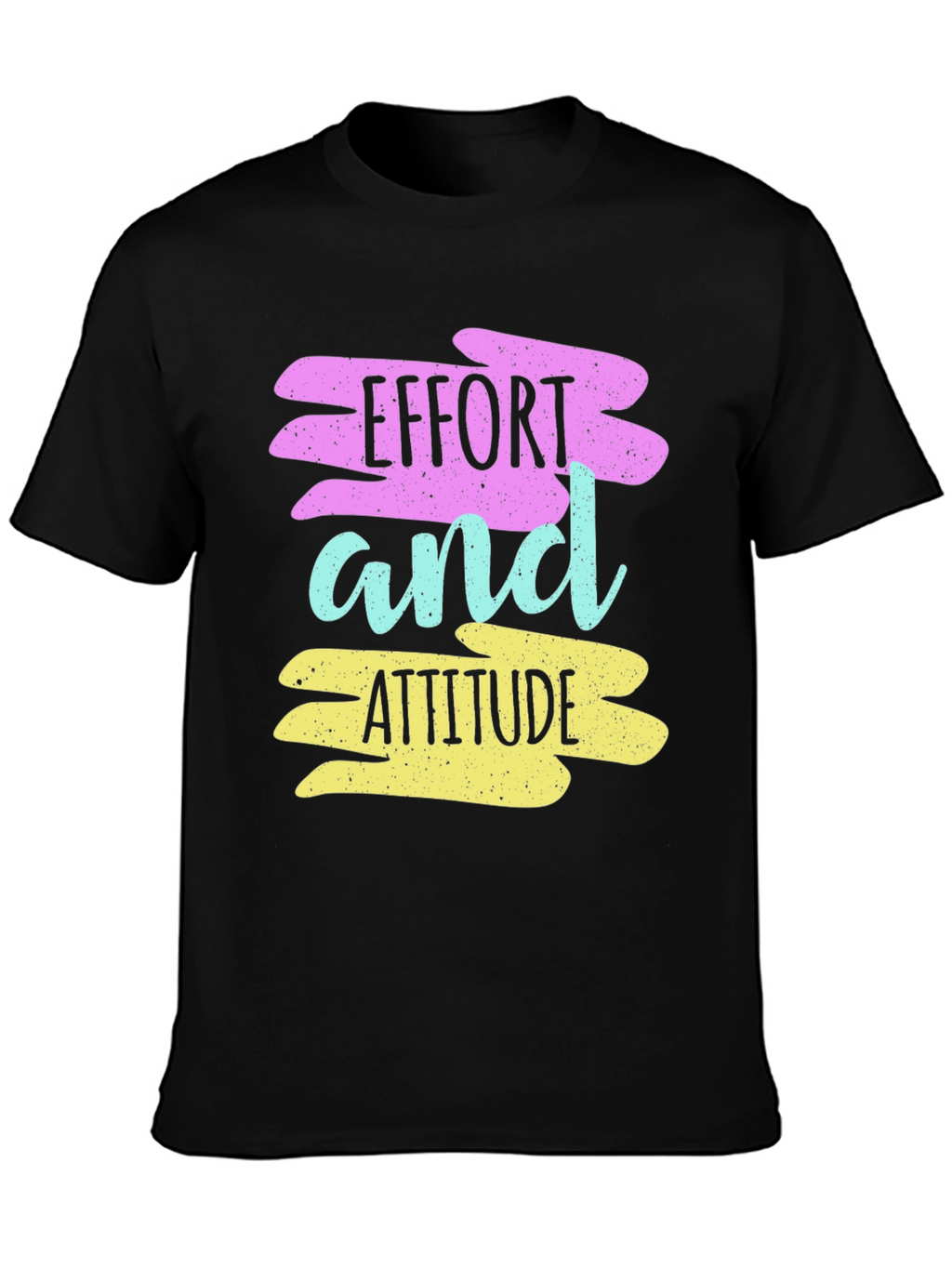 Effort and Attitude T-Shirt - Motivational Graphic Tee
