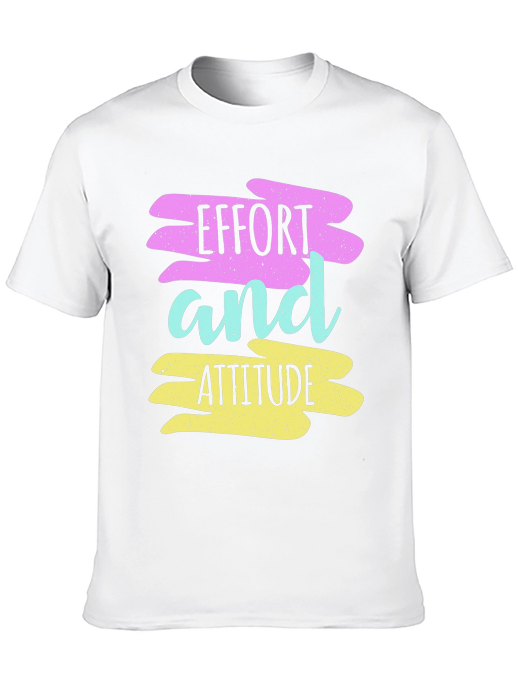 Effort and Attitude T-Shirt - Motivational Graphic Tee