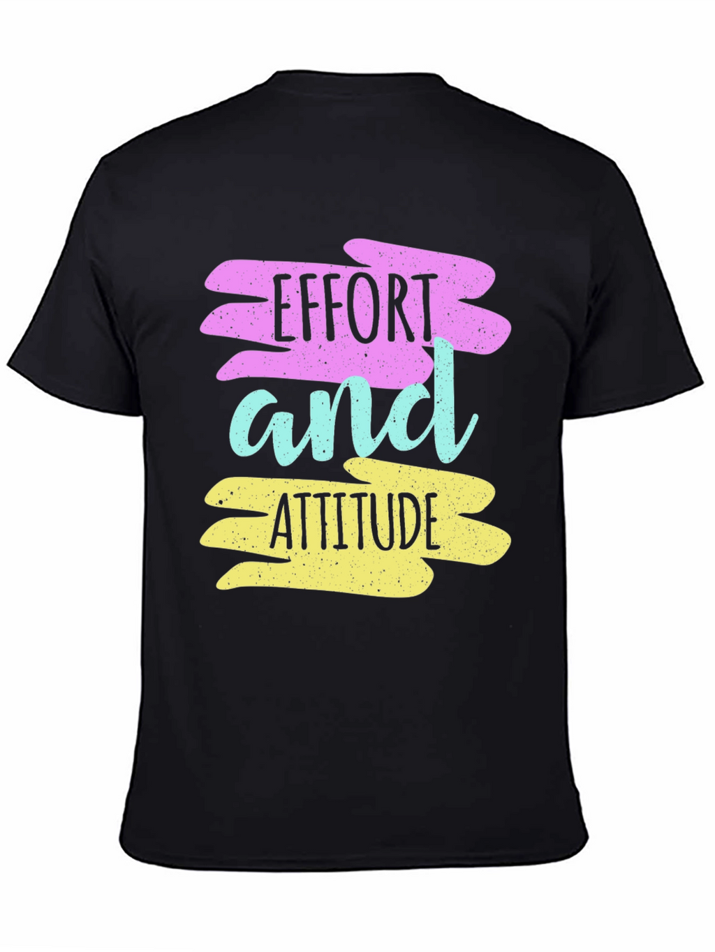 Effort and Attitude T-Shirt - Motivational Graphic Tee