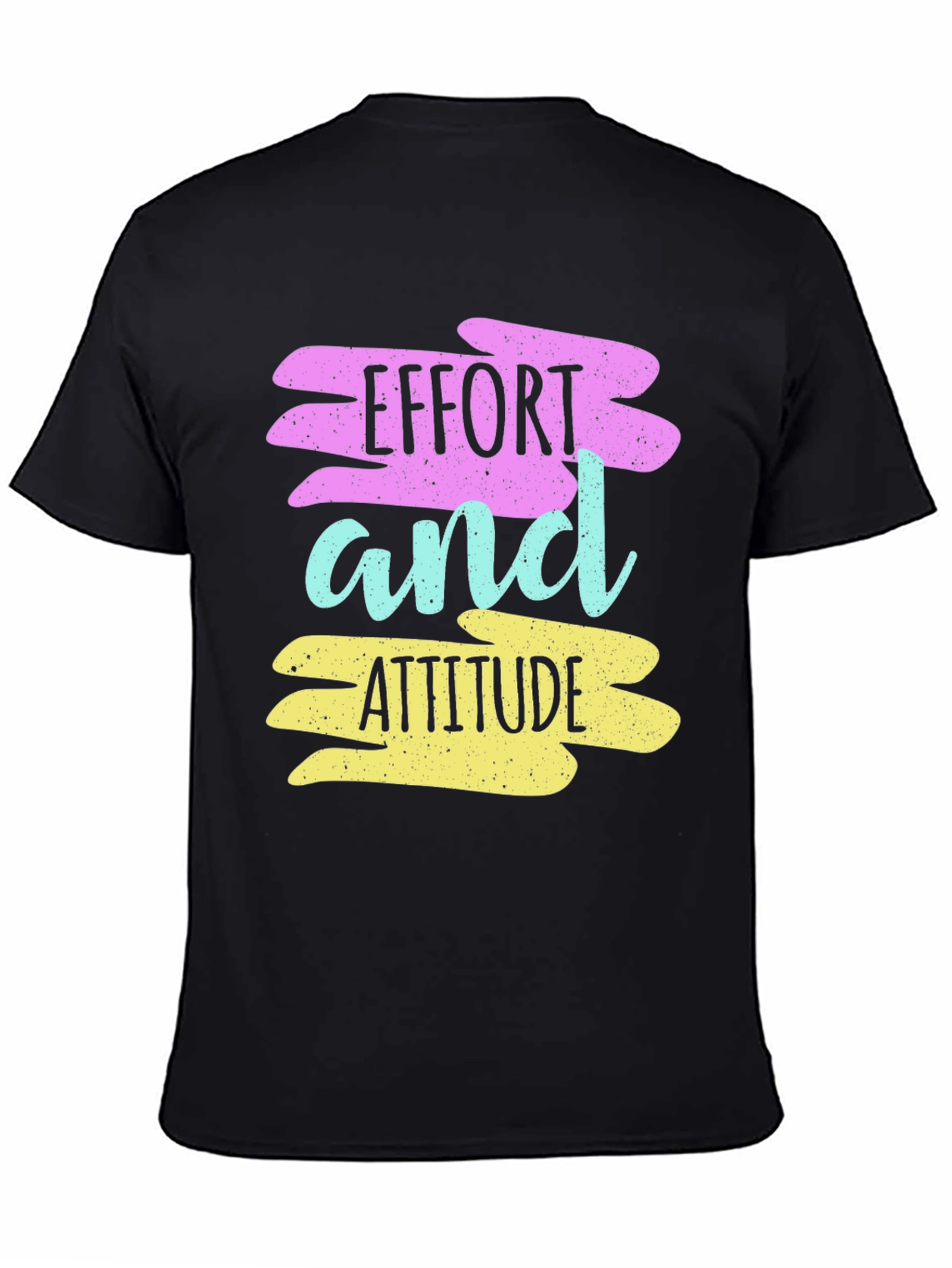 Effort and Attitude T-Shirt - Motivational Graphic Tee