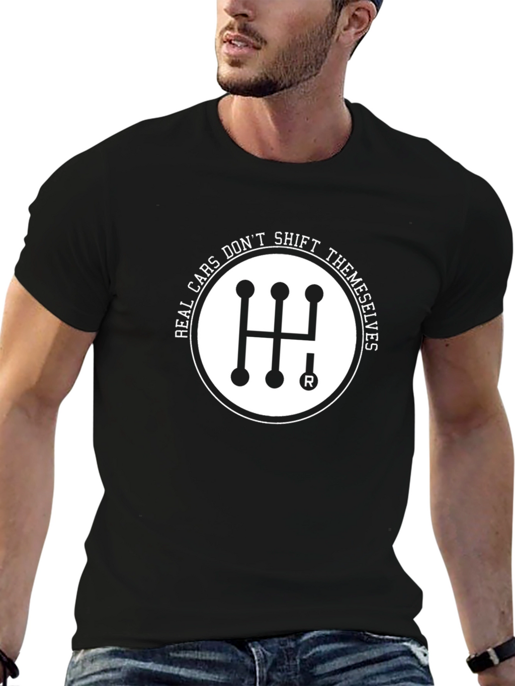 Real Cars Dont Shift Themselves Black T-Shirt