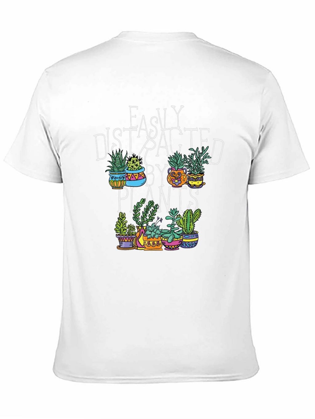 Easily Distracted by Plants Graphic T-Shirt