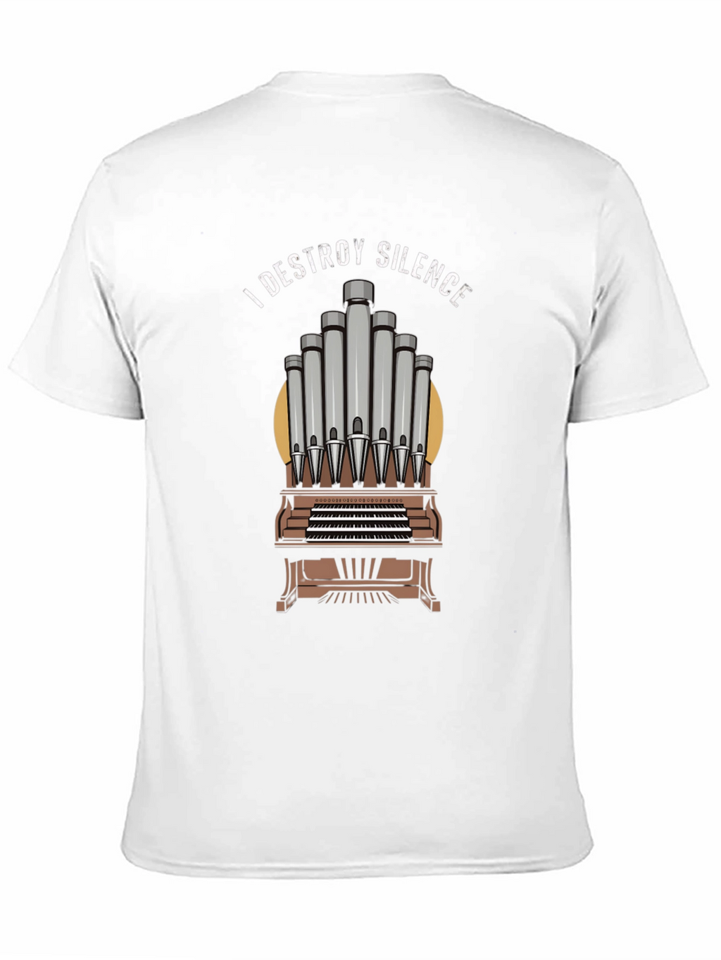 I Destroy Silence Organ Music T-Shirt