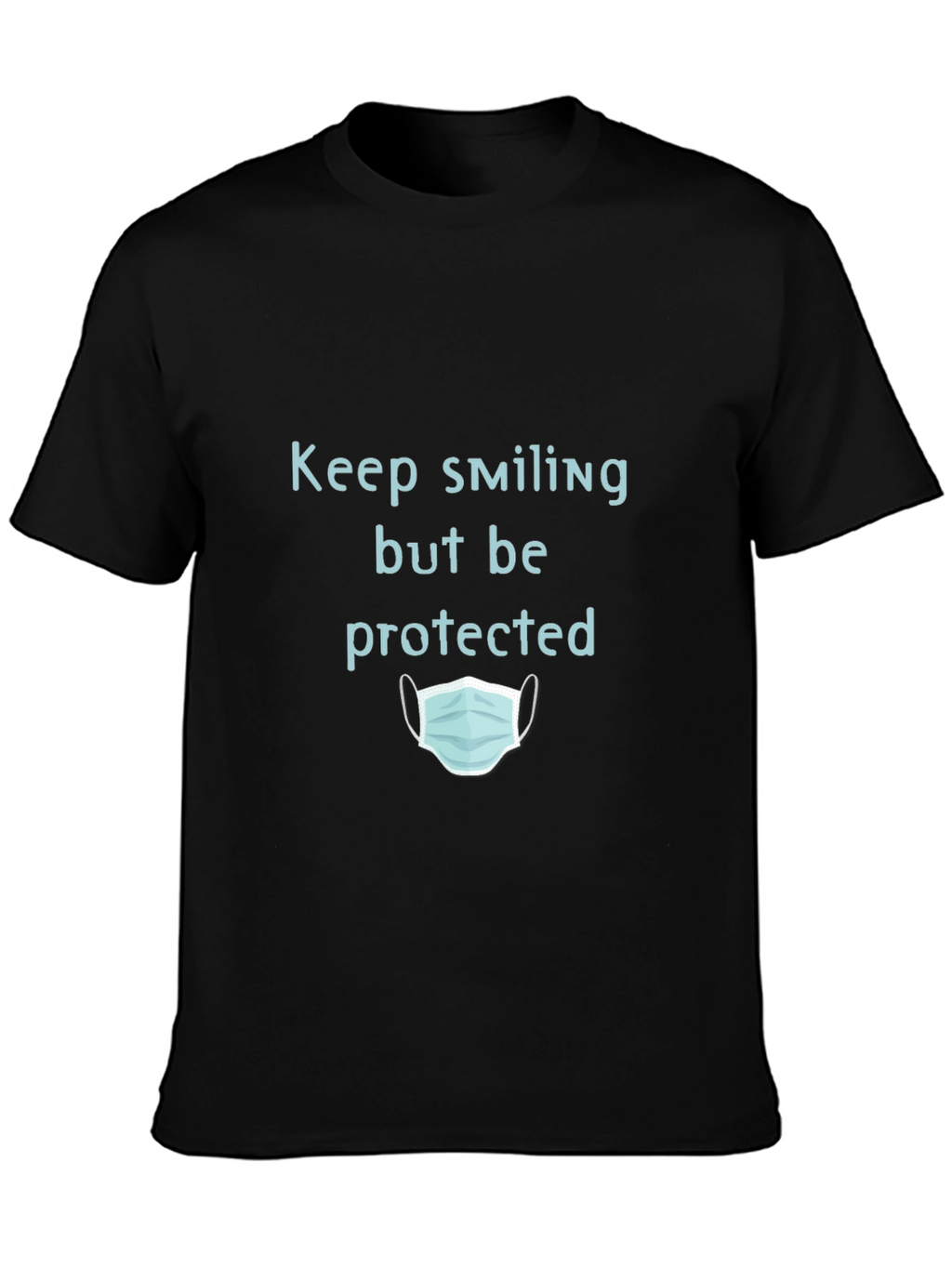 Keep Smiling But Be Protected Graphic T-Shirt