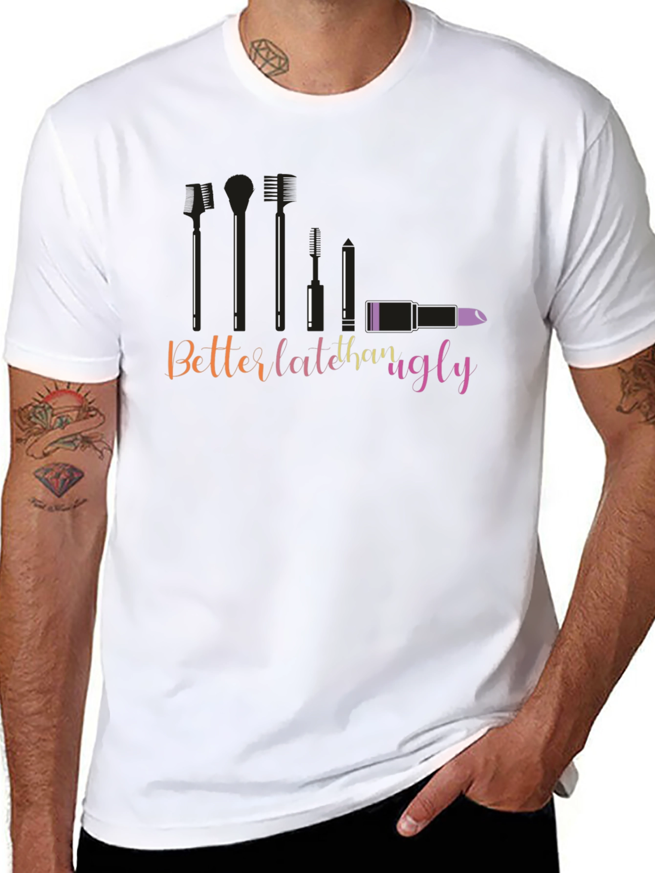 Better Late Than Ugly Graphic T-Shirt