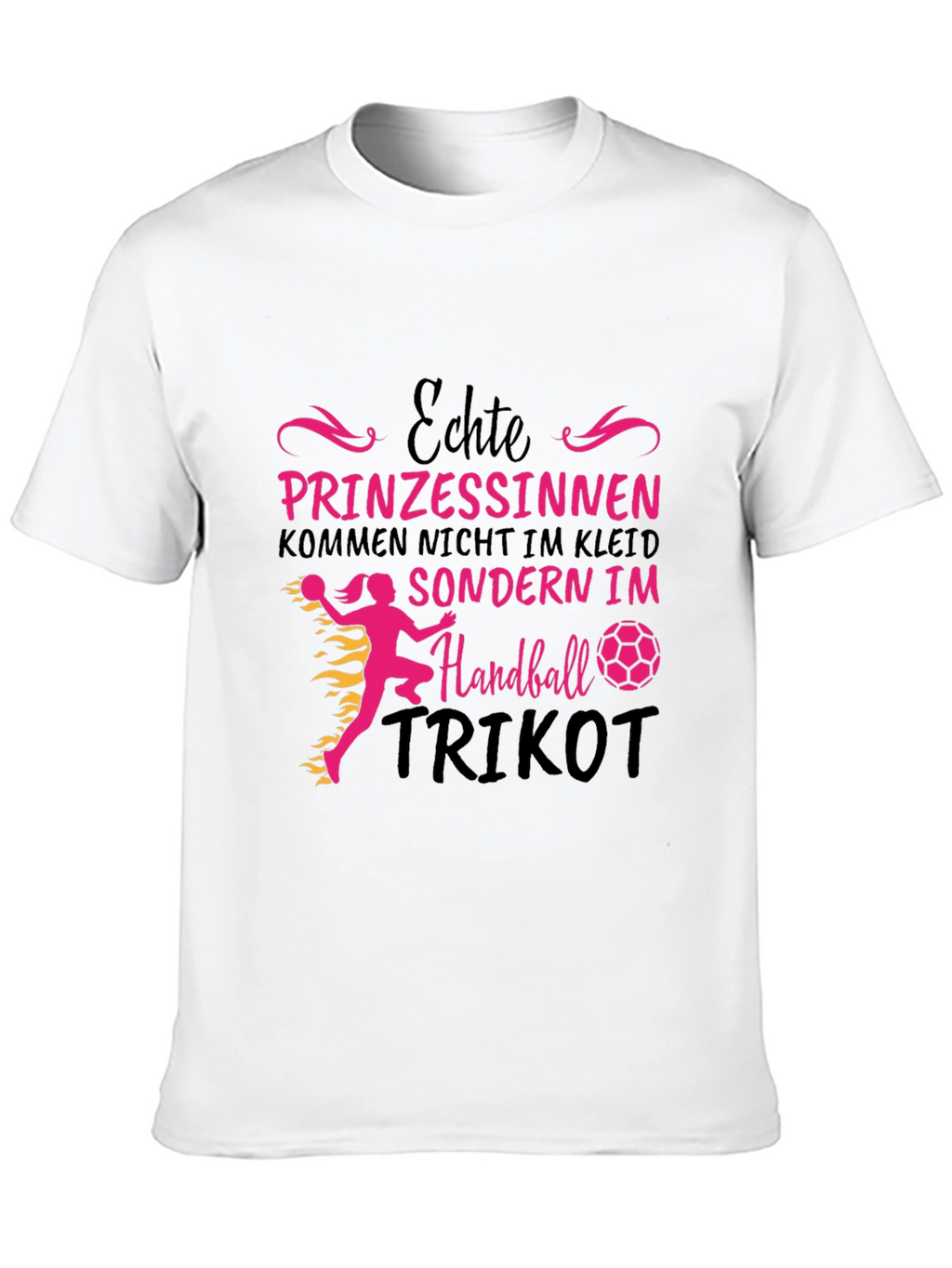 Handball Princess T-Shirt - German Slogan