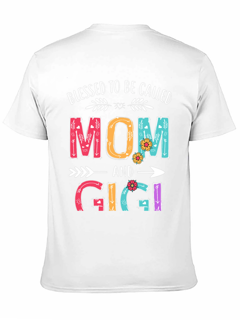 Blessed To Be Called Mom and Gigi T-Shirt
