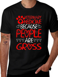 Veterinary Medicine Because People Are Gross T-Shirt