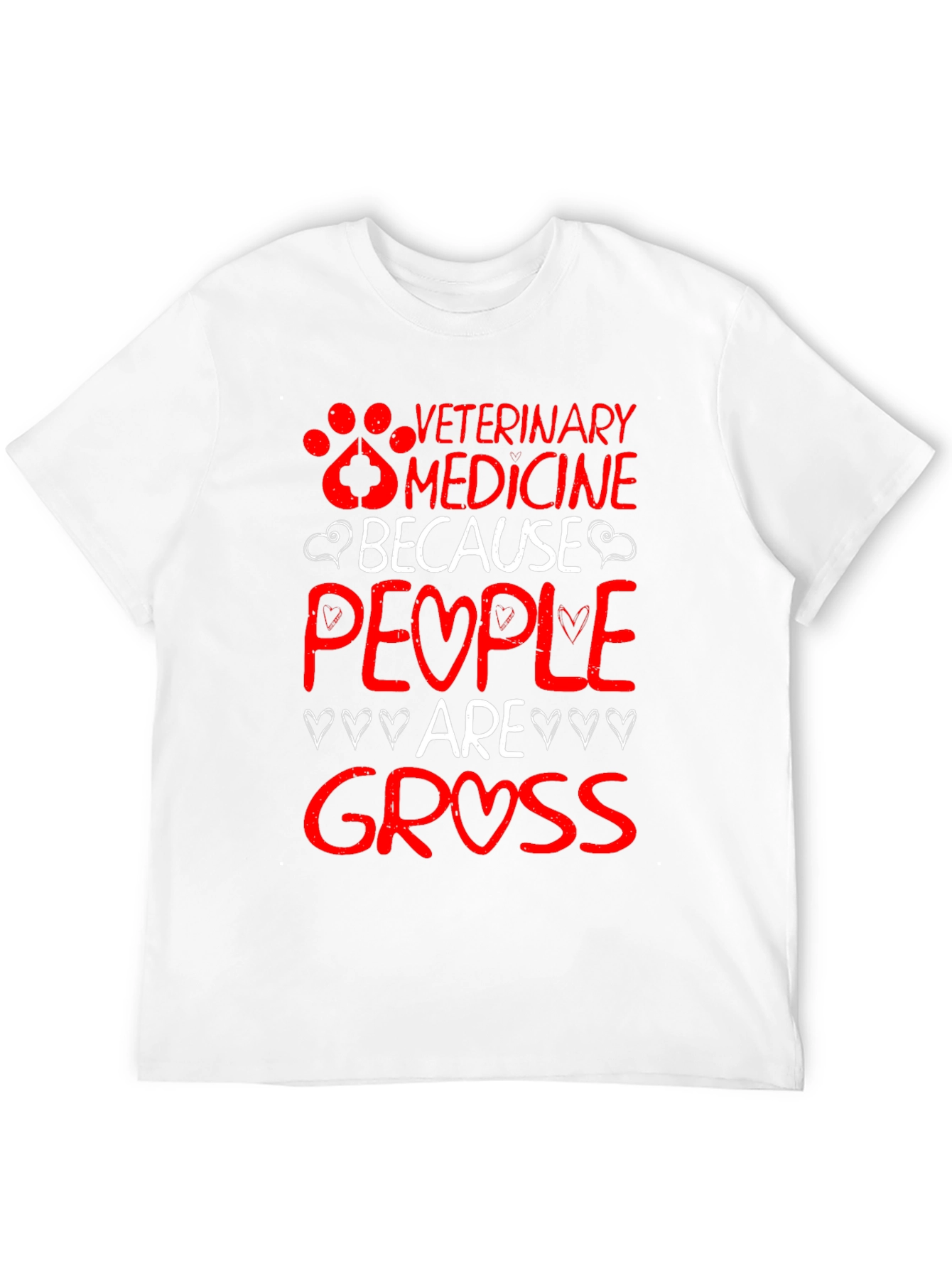 Veterinary Medicine Because People Are Gross T-Shirt